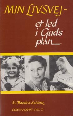 Min livsvej - et led i Guds plan. 1 del