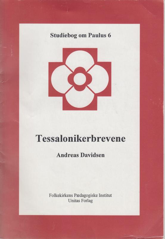 Tessalonikerbrevene. Studiebog om Paulus 6