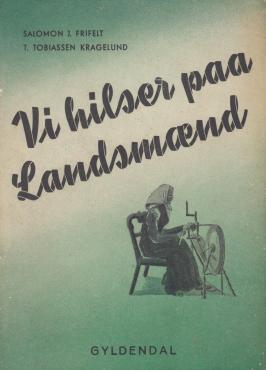 Vi hilser paa landsmænd - Følgeskab ad jydske veje og hvil i en mørkningskrog