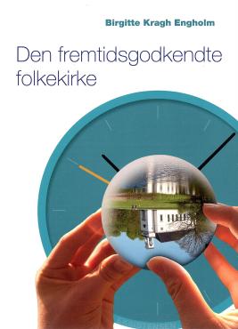 Den fremtidsgodkendte folkekirke