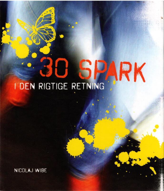 30 spark i den rigtige retning