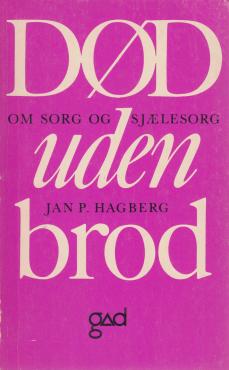 Død uden brod - Om sorg og sjælesorg
