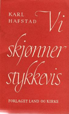 Vi skjønner stykkevis