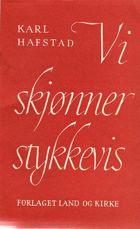 Vi skjønner stykkevis