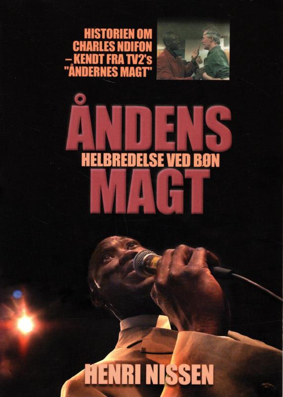 Åndens magt - helbredelse ved bøn (om Charles Ndifon)