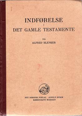 Indførelse i Det gamle testamente og Indførelse i Det nye Testamente. 2 bind