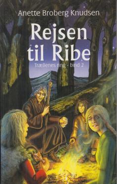 Rejsen til Ribe. Trællenes ring - bind 2 (ny bog)