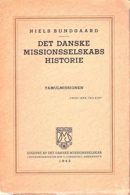 Det danske Missionsselskabs historie I + II