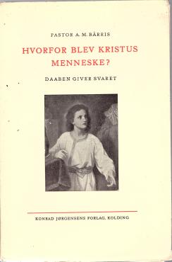 Hvorfor blev Kristus menneske?