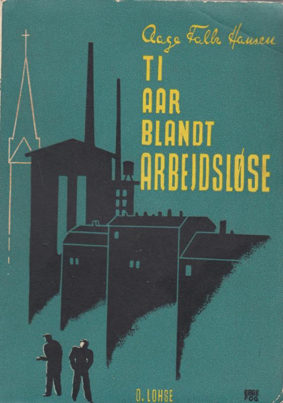 Ti år blandt arbejdsløse