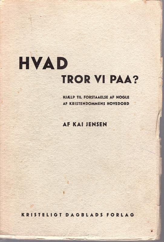 Hvad tror vi på?