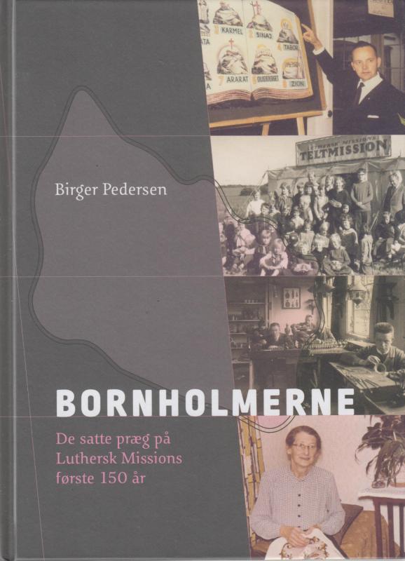 Bornholmerne - de satte præg på Luthersk Missions første 150 år