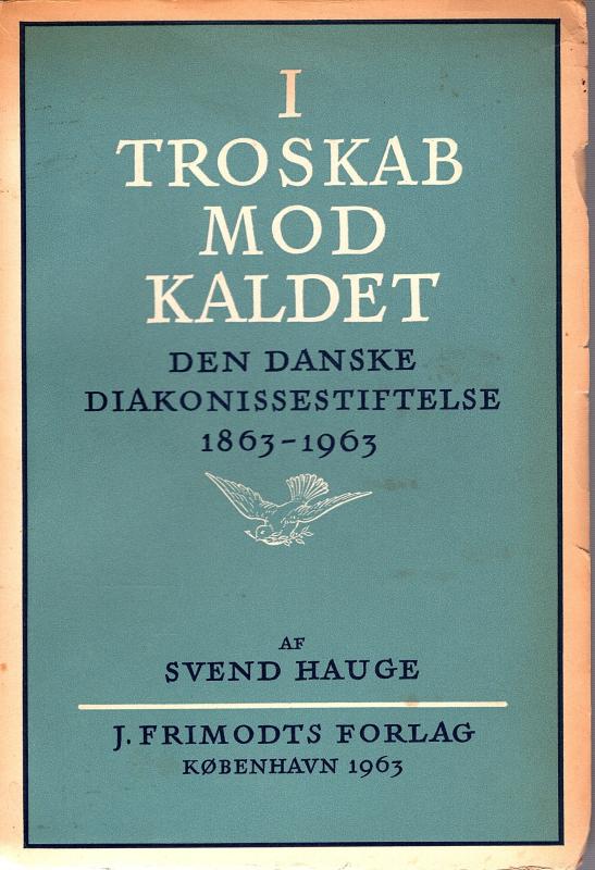 I troskab mod kaldet
