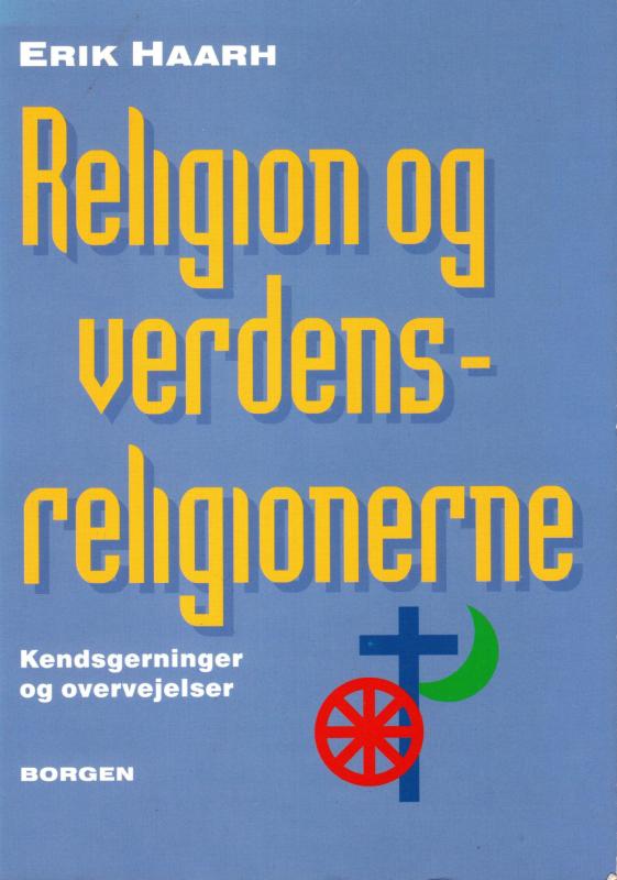 Religion og verdensreligioner - kendsgerninger og overvejelser