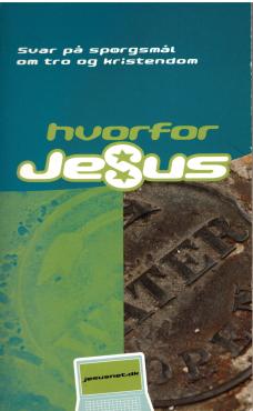 Hvorfor Jesus - Svar på spørgsmål om tro og kristendom
