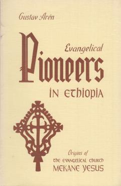 Evangelical Pioneers in Ethiopia
