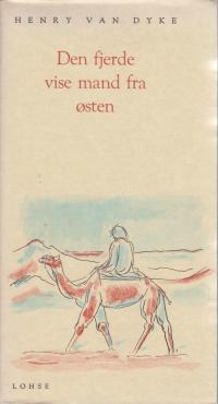 Den fjerde vise mand fra Østen; Tegnet på himlen; Ved Babylons floder; For et barns skyld; På lidelsernes skjulte vej; Den kostbare perle