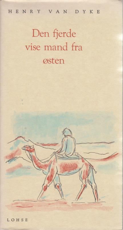 Den fjerde vise mand fra Østen; Tegnet på himlen; Ved Babylons floder; For et barns skyld; På lidelsernes skjulte vej; Den kostbare perle