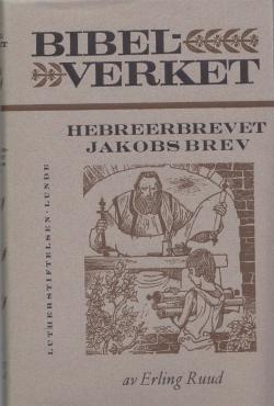 Bibelverket - Brevet til hebreerne og Jakobs brev