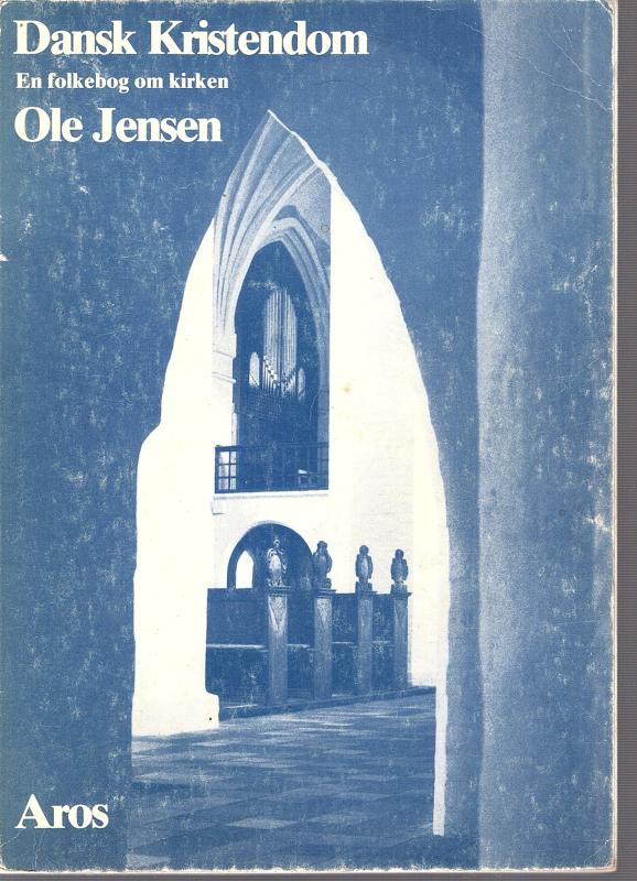 Dansk kristendom - en folkebog om kirken