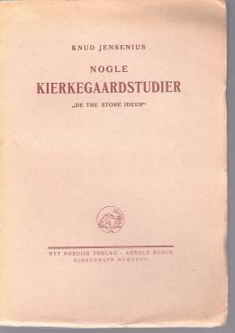 Nogle Kierkegaardstudier "de tre store ideer"