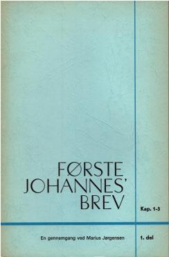 Første Johannes`brev (kap.1-3 og 4-5) 2 bind