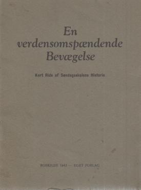 En verdensomspændende bevægelse - Kort rids af søndagsskolens historie