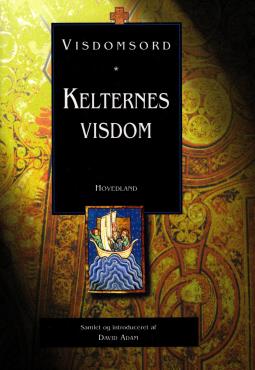 Visdomsord. Kelternes visdom (Ny bog)