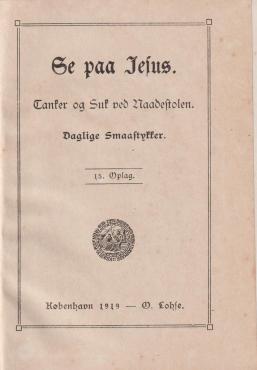 Se på Jesus (1901, 1902, 1905, 1919)