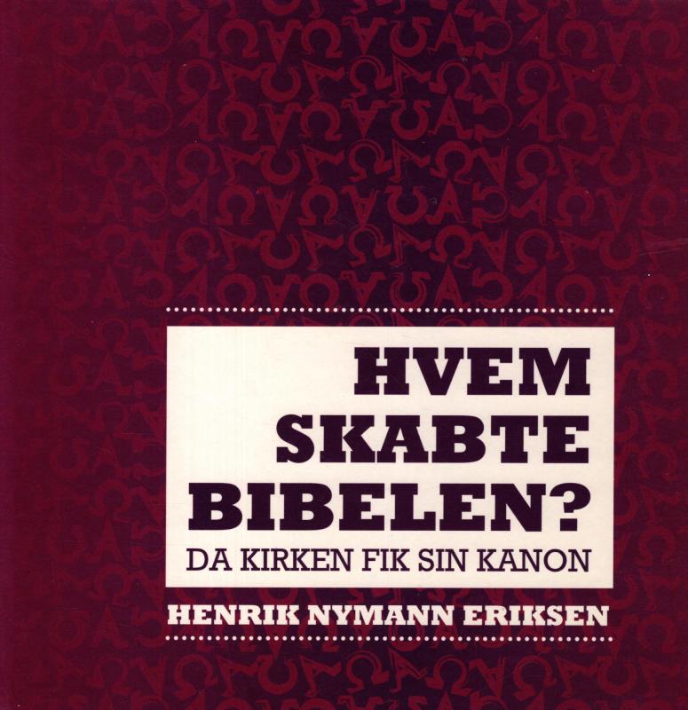 Hvem skabte bibelen?