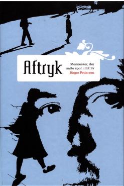 Aftryk - Mennesker, der satte spor i mit liv