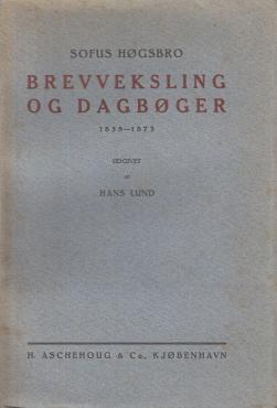 Brevveksling og dagbøger i 2 bind. 1858-1874 + 1874-1901