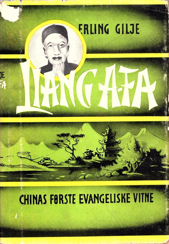 Liang A-Fa, Chinas første evangeliske vitne