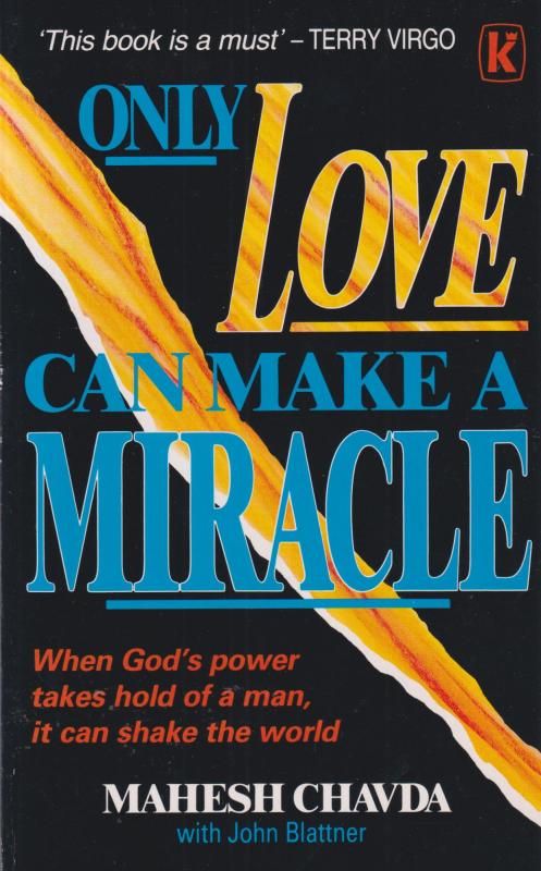 Only Love Can Make a Miracle