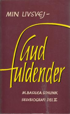 Min livsvej, Gud fuldender. 2. del