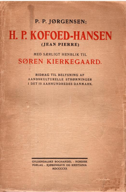 H.P. Kofoed-Hansen (Jean Pierre) - Med særligt Henblik til Søren Kierkegaard