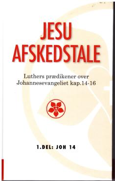 Jesu afskedstale, del 1. Ny bog