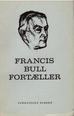 Francis Bull fortæller