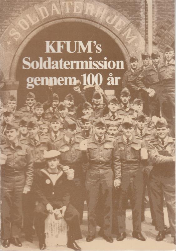 KFUM's soldatermission gennem 100 år