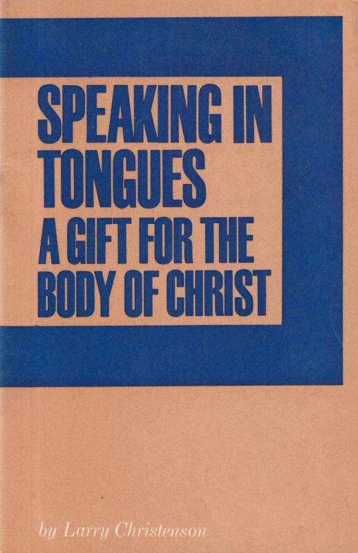 Speaking in Tongues: A Gift for the Body of Christ