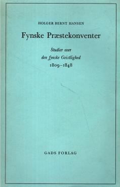 Fynske Præstekonventer - Studier over den fynske gejstlighed 1809-1848