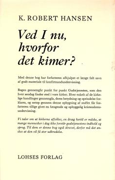 Ved I nu, hvorfor det kimer?