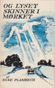 Og lyset skinner i mørket