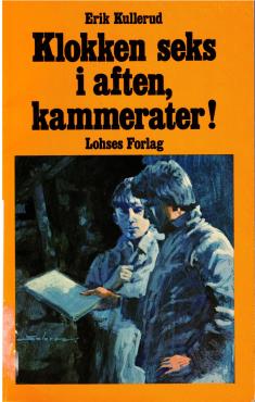 Klokken seks i aften, kammerater!