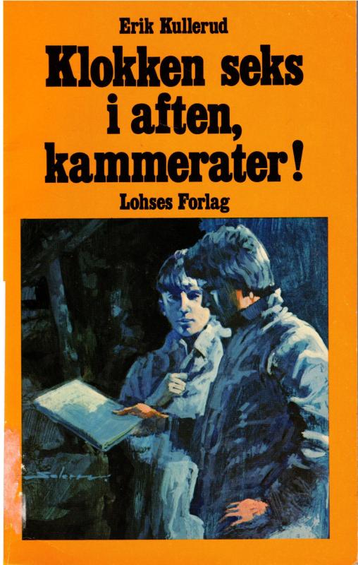 Klokken seks i aften, kammerater!