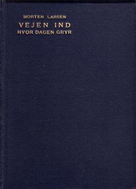 Vejen ind hvor dagen gryr