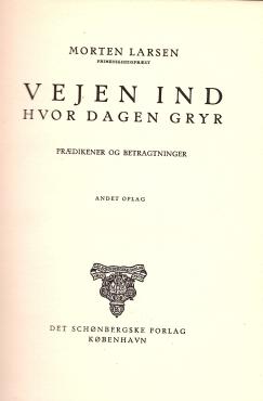 Vejen ind hvor dagen gryr