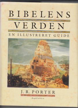 Bibelens verden - en illustreret guide.