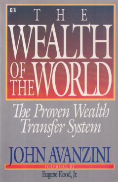 The Wealth of the World: The Proven Wealth Transfer System