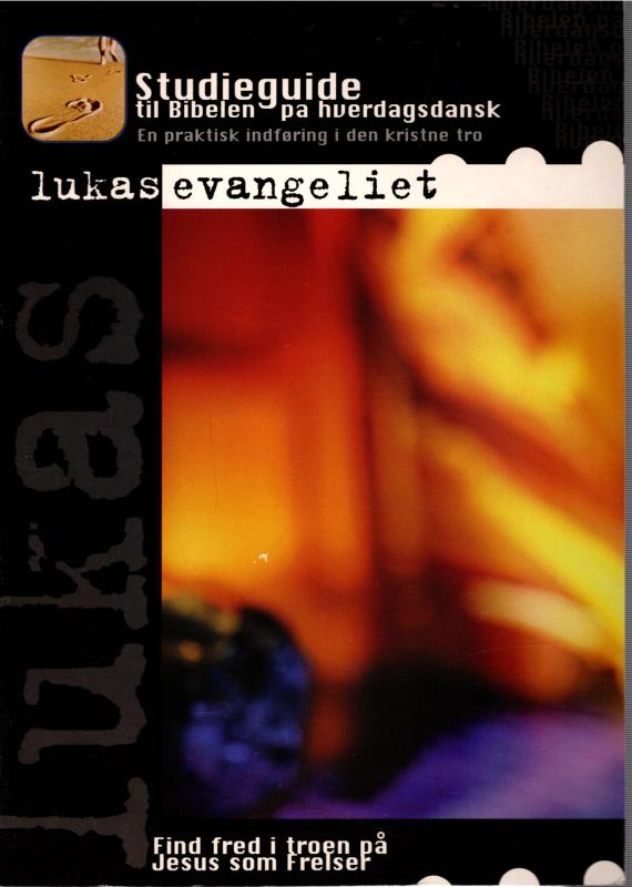 Studieguide til Bibelen på hverdags dansk, Lukas evangeliet